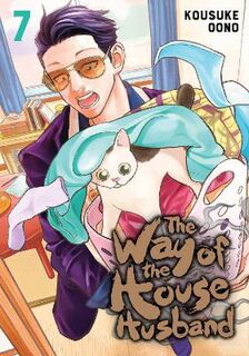 The Way of the Househusband, Vol. 7 (Graphic Novel)