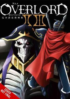 Overlord: The Complete Anime Artbook II III (Graphic Novel)