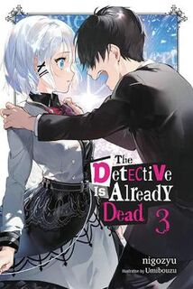 Detective Is Already Dead #: The Detective Is Already Dead, Vol. 03 (Graphic Novel)
