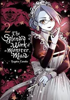 Splendid Work of a Monster Maid #: The Splendid Work of a Monster Maid, Vol. 2 (Graphic Novel)