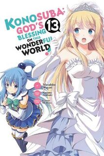 Konosuba: God's Blessing (Manga Graphic Novel) #: Konosuba: God's Blessing on This Wonderful World!, Vol. 13 (Manga Graphic Novel)