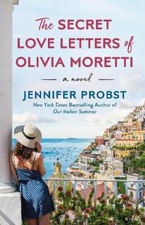 The Secret Love Letters Of Olivia Moretti