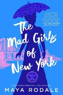 Nellie Bly #01: The Mad Girls Of New York