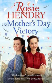 Women on the Home Front #02: The Mother's Day Victory