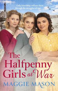Halfpenny Girls #03: The Halfpenny Girls at War