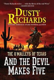 O'Malleys Of Texas #04: And the Devil Makes Five