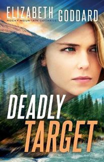 Rocky Mountain Courage #02: Deadly Target