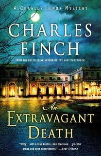 Charles Lenox Mysteries #14: An Extravagant Death