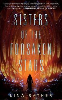 Sisters of the Vast Black #02: Sisters of the Forsaken Stars