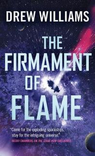 Universe After #03: The Firmament of Flame