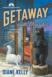 Mountain Lodge Mystery #01: Getaway with Murder