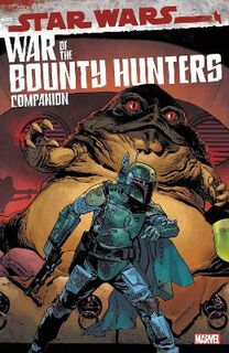 Star Wars: War Of The Bounty Hunters Companion (Graphic Novel)