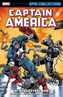 Captain America Epic Collection: The Bloodstone Hunt (Graphic Novel)