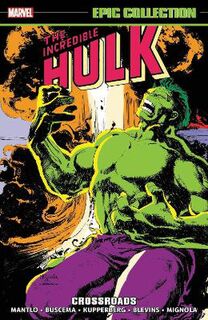 Incredible Hulk Epic Collection: Crossroads (Graphic Novel)