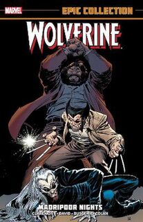 Wolverine Epic Collection: Madripoor Nights (Graphic Novel)