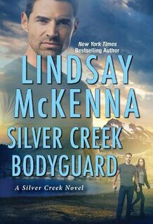 Silver Creek #04: Silver Creek Bodyguard