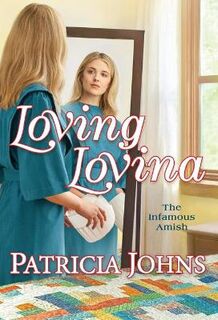 Infamous Amish #03: Loving Lovina