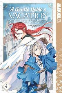 A Gentle Noble's Vacation Recommendation #: A Gentle Noble's Vacation Recommendation, Volume 4 (Graphic Novel)