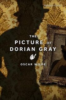 Signature Classics #: The Picture of Dorian Gray