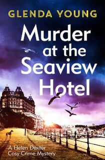 Helen Dexter #01: Murder at the Seaview Hotel