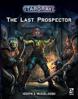 Stargrave #: The Last Prospector