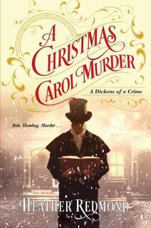 Dickens of a Crime #03: Christmas Carol Murder