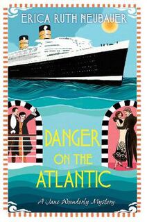Jane Wunderly Mystery #03: Danger on the Atlantic