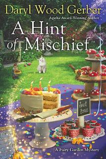 Fairy Garden Mystery #03: A Hint of Mischief