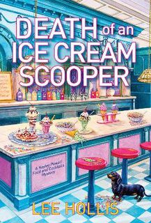 Hayley Powell Food and Cocktails Mystery #15: Death of an Ice Cream Scooper
