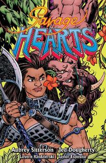 Savage Hearts (Graphic Novel)