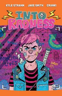 Into Radness (Graphic Novel)