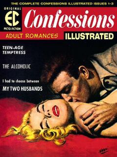 The Ec Archives: Confessions Illustrated (Graphic Novel)