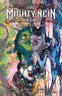 Critical Role: The Mighty Nein Origins: Nott The Brave (Graphic Novel)