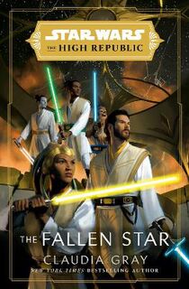 Star Wars: The High Republic #: Star Wars: The Fallen Star