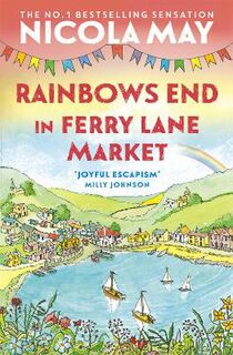 Ferry Lane Market #03: Rainbows End in Ferry Lane Market