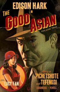 Good Asian, Volume 2 (Graphic Novel)
