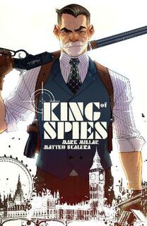 King of Spies, Volume 1 (Graphic Novel)