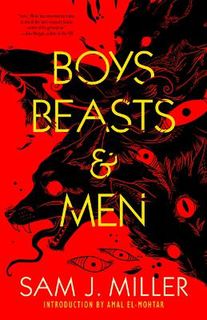 Boys, Beasts, & Men