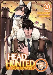 Headhunted to Another World: From Salaryman to Big Four! #03: Headhunted to Another World: From Salaryman to Big Four! Vol. 3 (Graphic Novel)