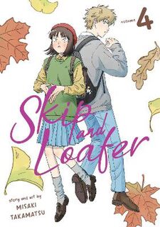 Skip and Loafer Vol. 4 (Graphic Novel)