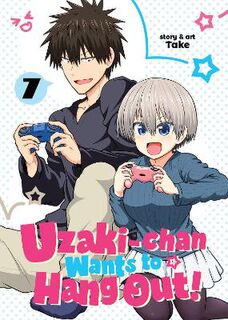 Uzaki-chan Wants to Hang Out! #07: Uzaki-chan Wants to Hang Out! Vol. 7 (Graphic Novel)