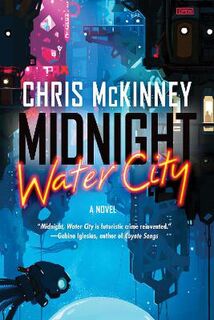 Water City Trilogy #01: Midnight, Water City