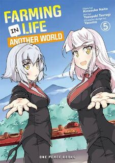 Farming Life In Another World #: Farming Life In Another World Volume 5 (Graphic Novel)