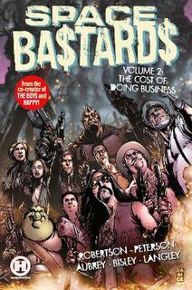 Space Bastards #: Space Bastards Vol. 02 (Graphic Novel)