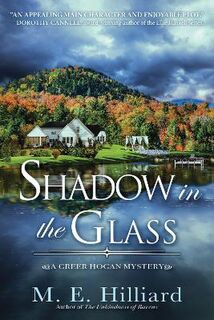 Greer Hogan Mystery #02: Shadow In The Glass