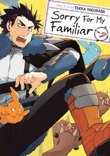 Sorry For My Familiar #07: Sorry for My Familiar Vol. 7 (Graphic Novel)