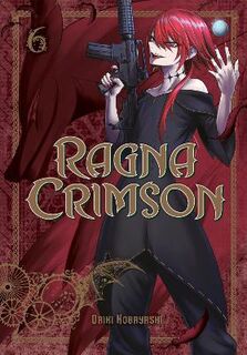 Ragna Crimson #: Ragna Crimson Vol. 6 (Graphic Novel)