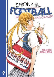 Sayonara, Football #09: Sayonara, Football Volume 09 (Graphic Novel)