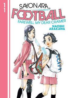 Sayonara, Football #10: Sayonara, Football Volume 11 (Graphic Novel)