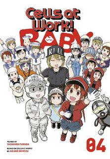 Cells at Work! Baby Volume 4 (Graphic Novel)